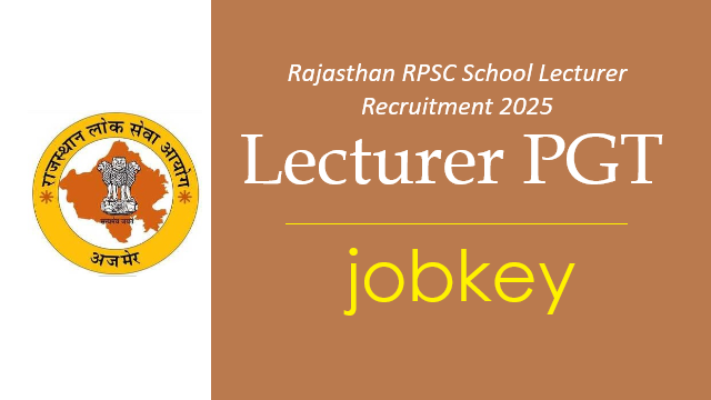 RPSC School Lecturer PGT Teacher Online Form 2025-jobkey